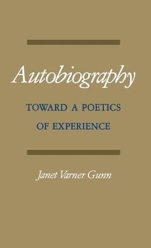 Бумажная книга «Autobiography: Toward a Poetics of Experience», автор Джанет Варнер Ганн - фото №1