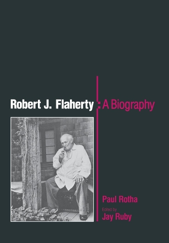 Паперова книга «Robert J. Flaherty: A Biography», автор Пол Рота - фото №1