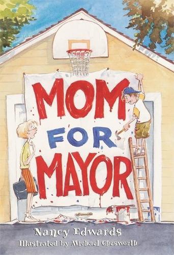 Бумажная книга «Mom for Mayor», автор Нэнси Эдвардс - фото №1