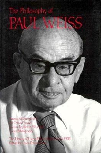Бумажная книга «The Philosophy of Paul Weiss, Volume 23», авторов Льюис Эдвин Хан, Пол Вайс - фото №1