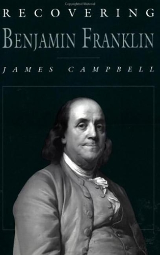Бумажная книга «Recovering Benjamin Franklin: An Exploration of a Life of Science and Service», автор Джеймс Кэмпбелл - фото №1