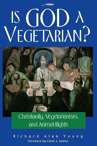 Бумажная книга «Is God a Vegetarian?: Christianity, Vegetarianism, and Animal Rights», автор Ричард Алан Янг - фото №1