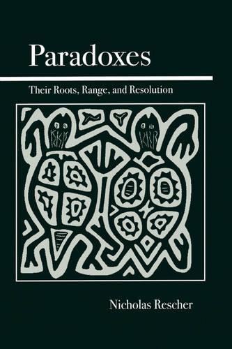 Бумажная книга «Paradoxes: Their Roots, Range, and Resolution», автор Николас Решер - фото №1