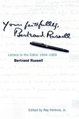 Бумажная книга «Yours Faithfully, Bertrand Russell: Letters to the Editor 1904-1969» - фото №1