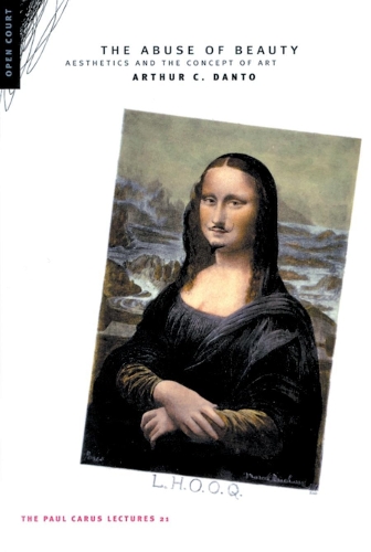 Бумажная книга «The Abuse of Beauty: The Paul Carus Lectures 21», автор Артур К. Данто - фото №1