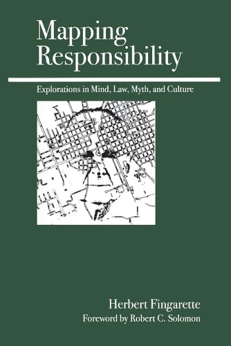 Бумажная книга «Mapping Responsibility: Choice, Guilt, Punishment, and Other Perspectives», автор Герберт Фингаретт - фото №1
