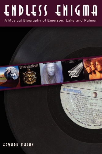 Бумажная книга «Endless Enigma: A Musical Biography of Emerson, Lake and Palmer», автор Эдвард Макан - фото №1