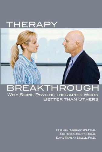Бумажная книга «Therapy Breakthrough: Why Some Psychotherapies Work Better Than Others», авторов Дэвид Рамзи Стил, Майкл Р. Эдельштейн, Ричард К. Куджот - фото №1