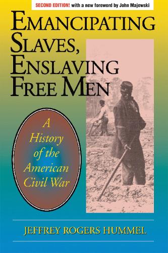 Бумажная книга «Emancipating Slaves, Enslaving Free Men: A History of the American Civil War», автор Джеффри Хаммел - фото №1