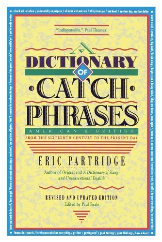 Паперова книга «Dictionary of Catch Phrases», автор Ерік Партрідж - фото №1