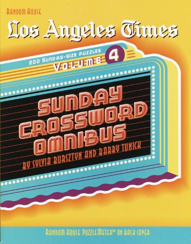 Бумажная книга «Los Angeles Times Sunday Crossword Omnibus, Volume 4», авторов Барри Туник, Сильвия Бурштын - фото №1