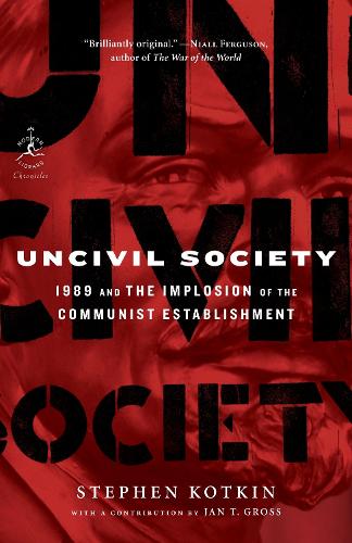 Бумажная книга «Uncivil Society: 1989 and the Implosion of the Communist Establishment» - фото №1