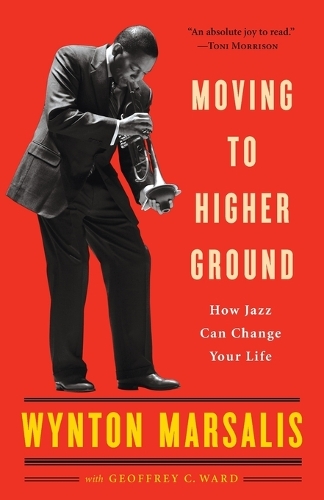 Паперова книга «Moving to Higher Ground: How Jazz Can Change Your Life», автор Вінтон Марсаліс - фото №1