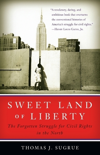Бумажная книга «Sweet Land of Liberty: The Forgotten Struggle for Civil Rights in the North», автор Томас Дж. Шугру - фото №1