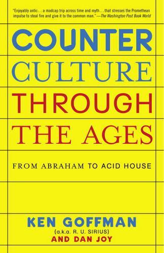 Бумажная книга «Counterculture Through The Ages: From Abraham to Acid House» - фото №1
