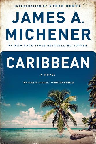 Бумажная книга «Caribbean: A Novel», автор Джеймс А. Миченер - фото №1