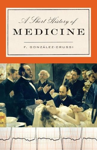 Бумажная книга «A Short History of Medicine», автор Ф. Гонсалес-Крусси - фото №1