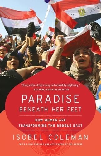 Бумажная книга «Paradise Beneath Her Feet: How Women Are Transforming the Middle East», автор Изобель Колман - фото №1