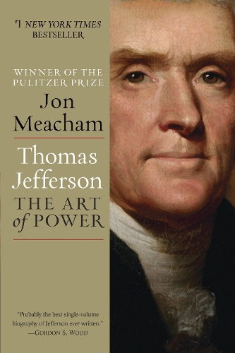 Бумажная книга «Thomas Jefferson: The Art of Power», автор Джон Мичем - фото №1