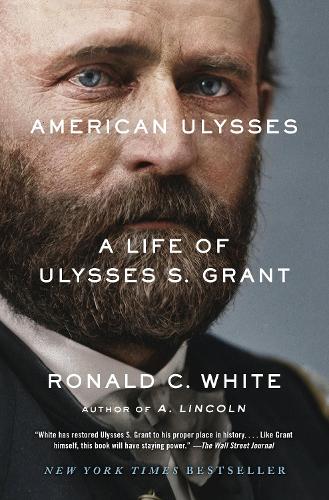 Бумажная книга «American Ulysses: A Life of Ulysses S. Grant», автор Рональд К. Уайт - фото №1