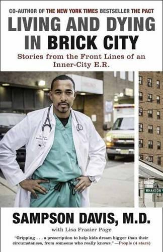 Бумажная книга «Living and Dying in Brick City: Stories from the Front Lines of an Inner-City E.R.», авторов Лиза Фрейзер Пейдж, Сэмпсон Дэвис - фото №1