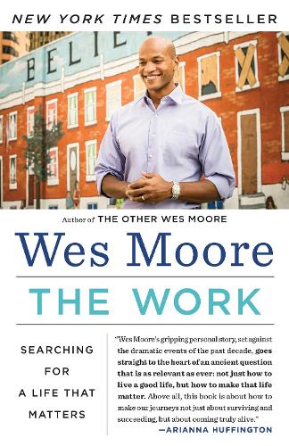 Бумажная книга «The Work: Searching for a Life That Matters», автор Уэс Мур - фото №1