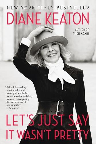 Бумажная книга «Let's Just Say It Wasn't Pretty», автор Дайан Китон - фото №1