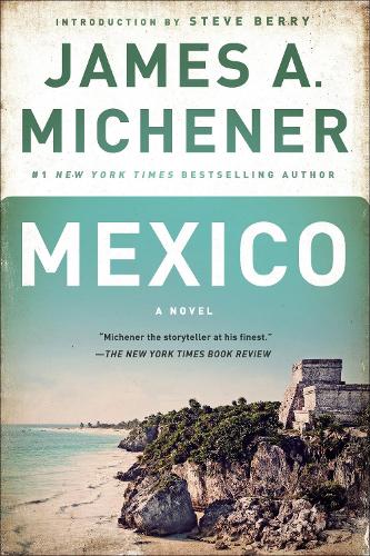 Бумажная книга «Mexico: A Novel», автор Джеймс А. Миченер - фото №1