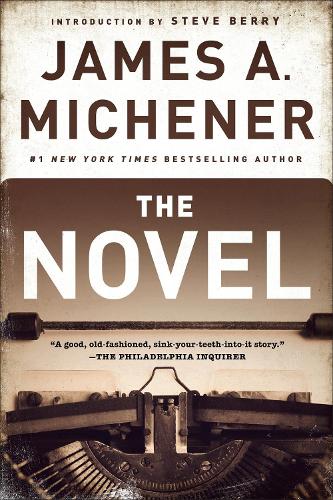 Бумажная книга «The Novel: A Novel», автор Джеймс А. Миченер - фото №1