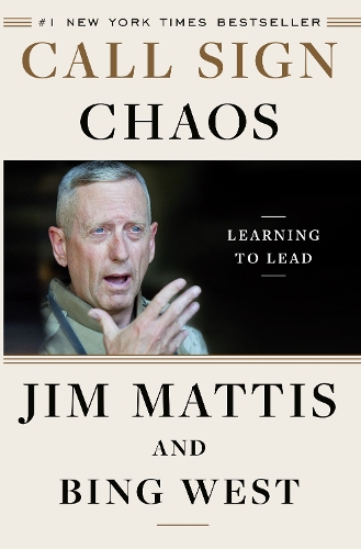 Паперова книга «Call Sign Chaos: Learning to Lead», автор Джим Меттіс - фото №1