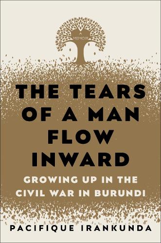Бумажная книга «The Tears of a Man Flow Inward: Growing Up in the Civil War in Burundi », автор Пасифик Иранкунда - фото №1