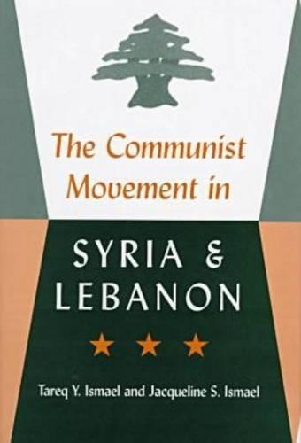 Бумажная книга «The Communist Movement in Syria and Lebanon», авторов Жаклин С. Исмаэль, Тарек И. Исмаэль - фото №1