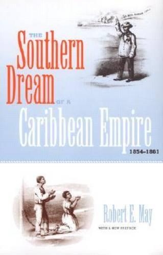 Бумажная книга «The Southern Dream of a Caribbean Empire, 1854-1861», автор Роберт Э. Мэй - фото №1