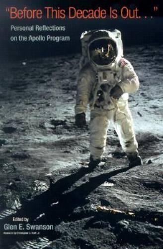 Бумажная книга «Before This Decade is Out ...: Personal Reflections on the Apollo Program», автор Кристофер Крафт-младший - фото №1