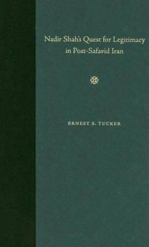 Бумажная книга «Nadir Shah's Quest for Legitimacy in Post-safavid Iran», автор Эрнест Эдвард Такер - фото №1