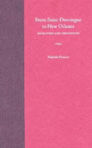 Бумажная книга «From Saint-Domingue to New Orleans: Migration and Influences», автор Натали Дессенс - фото №1