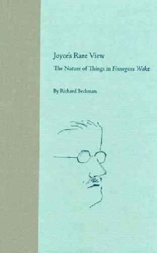 Бумажная книга «Joyce's Rare View: The Nature of Things in ""Finnegans Wake», автор Ричард Бекман - фото №1