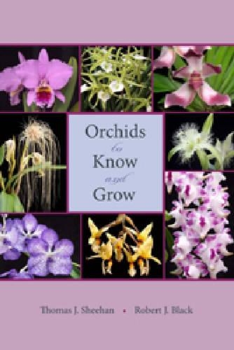Бумажная книга «Orchids to Know and Grow», авторов Роберт Дж. Блэк, Томас Дж. Шихан - фото №1