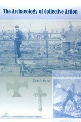 Паперова книга «The Archaeology of Collective Action», автор Дін Дж. Саітта - фото №1