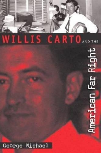 Бумажная книга «Willis Carto and the American Far Right», автор Джордж Майкл - фото №1