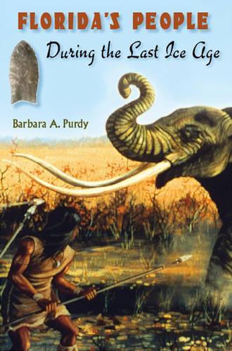 Бумажная книга «Florida's People During the Last Ice Age», автор Барбара А. Парди - фото №1