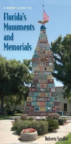 Бумажная книга «A Brief Guide to Florida's Monuments and Memorials», автор Роберта Сандлер - фото №1