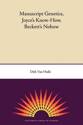 Паперова книга «Manuscript Genetics, Joyce's Know-how, Becket's Nohow», автор Дірк Ван Халле - фото №1