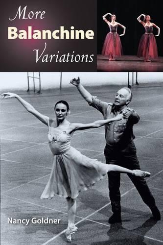 Бумажная книга «More Balanchine Variations», автор Нэнси Голднер - фото №1