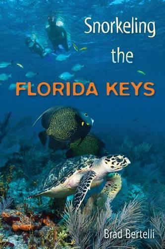 Паперова книга «Snorkeling the Florida Keys», автор Бред Бертеллі - фото №1