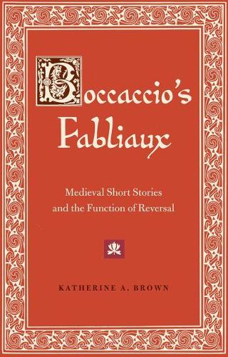 Бумажная книга «Boccaccio's Fabliaux: Medieval Short Stories and the Function of Reversal», автор Кэтрин А. Браун - фото №1