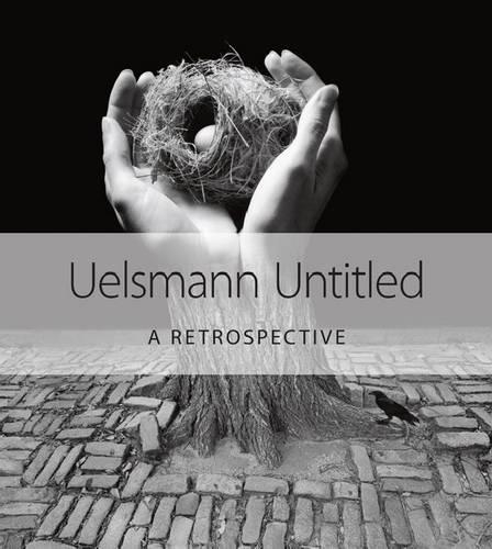 Бумажная книга «Uelsmann Untitled: A Retrospective», автор Джерри Н. Уэльсман - фото №1