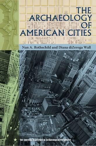 Бумажная книга «The Archaeology of American Cities», авторов Диана диЗерега Уолл, Нан А. Ротшильд - фото №1