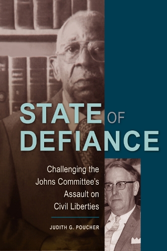 Бумажная книга «State of Defiance: Challenging the Johns Committee's Assault on Civil Liberties», автор Джудит Г. Паучер - фото №1