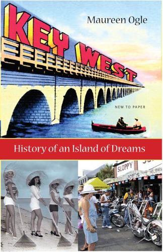 Бумажная книга «Key West: History of an Island of Dreams», автор Морин Огл - фото №1